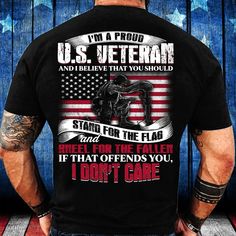 Veteran T Shirt, I’m A Proud U.S. Veteran And I Believe That You Should Stand For The Flag T-Shirt, Veterans Day Shirts The T-Shirt, a timeless wardrobe staple, combines comfort with effortless style. Crafted from soft, breathable fabrics, it ensures a cozy fit for everyday wear. Its versatility makes it a go-to choice for various... Patriotic Quotes, Veteran Day, Military Shirt, Veteran T Shirts, Army Veteran, Taking Over The World, St Paddys Day, A Flag, Vietnam Veterans