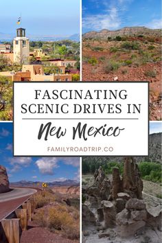 some pictures with the words fascinating scenic drives in new mexico on top and below them