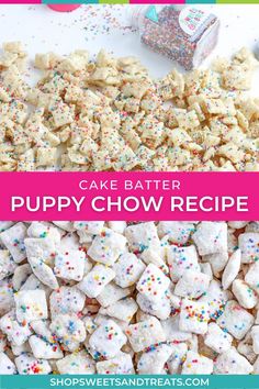 a cake batter puppy chow recipe with sprinkles on top and the title above it