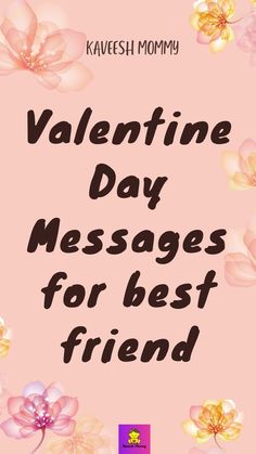 Here you will read:

Valentine Day Messages for best friend
Valentine’s Day wishes for Friend
Funny Valentine Day Messages for friend
Valentine’s Day messages for Single Friend
Valentine Day Messages for Female Friend
Valentine Day Quotes for friend
Valentine Day Messages for Group of Friends Valentines Letter To Friend, Valentines Message For Best Friend, Valentine Friend Quotes, Valentines Letter To Best Friend, Valentine Card Sayings For Friends, Valentines Message For Friends, Valentine Poems For Friends, What To Write In A Valentines Day Card, Happy Valentines Day Quotes Friendship