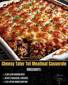 an advertisement for cheese tater tot meatloaf casserole with instructions