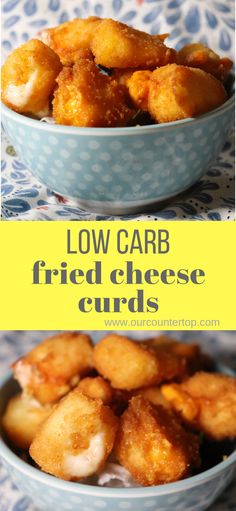 low carb fried cheese curls in a blue bowl with the words low carb fried cheese