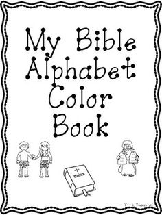 a coloring book with the words my bible alphabet color book written in black and white