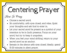 a yellow and white sign with the words centering prayer written in black on it