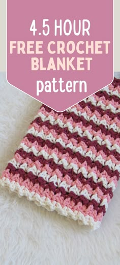 a crocheted blanket with the text, 4 hour free crochet blanket pattern