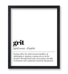 a black and white framed poster with the words grit in different font styles on it