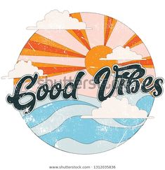 the words good vibes are painted on a white background with an orange sun in the sky