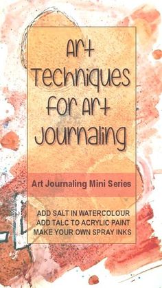 an art journal cover with the words art techniques for art journaling