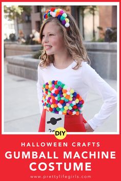 a girl wearing a gumball machine costume with the words, diy halloween crafts