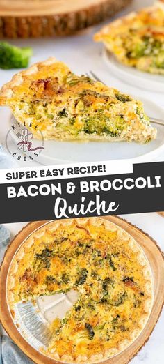 bacon and broccoli quiche on a white plate with the text super easy recipe