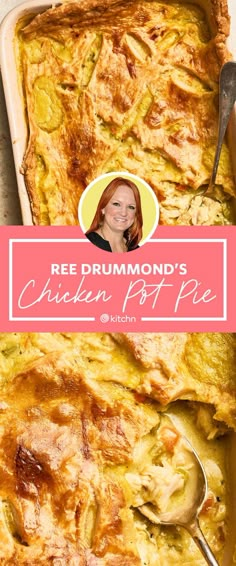 a casserole dish in a pan with a spoon next to it and the words, ree drummond's chicken pot pie