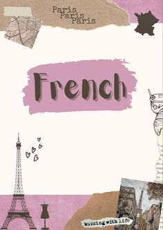 a collage with the words french on it and pictures of eiffel tower