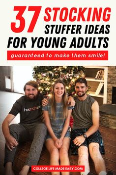 three people sitting next to each other with the text 37 stocking stuff for young adults