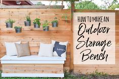 a wooden bench sitting next to a wall with potted plants on it and a sign that says how to make an outdoor storage bench