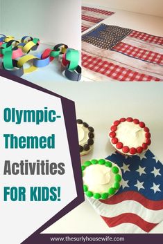 the olympic themed activities for kids are fun and easy to do with paper plates, ribbons, and cupcakes