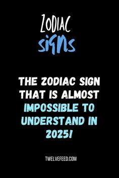 the zodiac sign that is almost impossible to understand in 2051 with text overlay