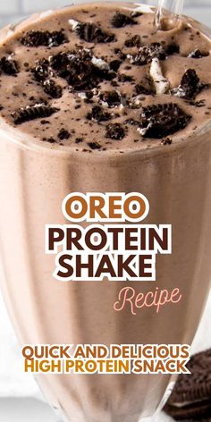 an oreo protein shake in a glass with chocolate chips on the side and text overlay that reads, oreo protein shake recipe quick and delicious high protein snack