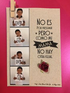 a card with pictures of a child and the words no es por presumir como mi mama no hay ora igual