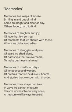 a poem written in black and white with the words memories