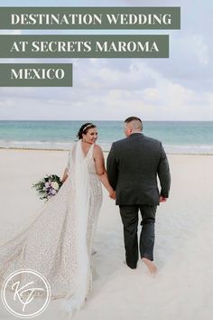 a bride and groom walking on the beach with text that reads destination wedding at secrets maroma mexico