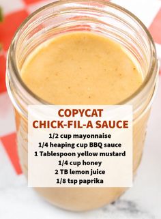 a close up of a jar of food on a table with instructions for how to make copycat chick - fil - a sauce