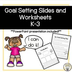 goal setting slides and worksheets for k - 3