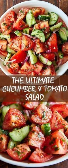 the ultimate cucumber and tomato salad is ready to be eaten in less than 30 minutes