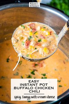 a spoon full of soup with the words easy instant pot buffalo chicken chili