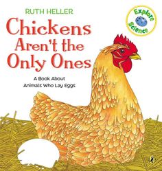 Chickens Aren't the Only Ones: A Book About Animals That Lay Eggs - Paperback | Diverse Reads Oviparous Animals, Animal Lessons, February Activity, Animal Printables, Animal Activities, Spring Activities, Animal Books, Book Summaries, Life Cycles