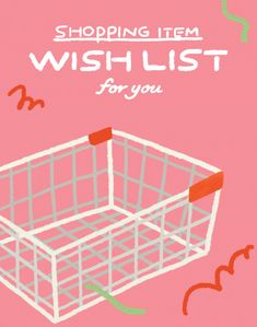 a shopping item wish list for you on pink background with red and white lines in the middle