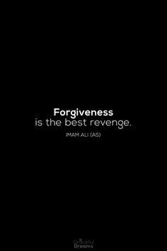 a black and white photo with the words forgiveness is the best revenge