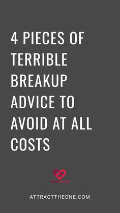 4 pieces of terrible breakup advice to avoid at all costs. AttractTheOne.com. First Breakup, Moving On After A Breakup, He Has A Girlfriend, Stay True To Yourself, Bad Breakup, True To Yourself, Text For Him