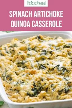 spinach artichoke quinoa casserole in a white dish