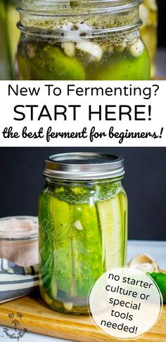 two jars filled with pickles on top of a cutting board and the words, new to fermenting? start here