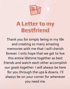 a letter to my best friend is written on a piece of paper with the words, thank you for simply being in my life and creating so many amazing memories