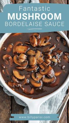 a white bowl filled with mushroom bordelaise sauce on top of a wooden table