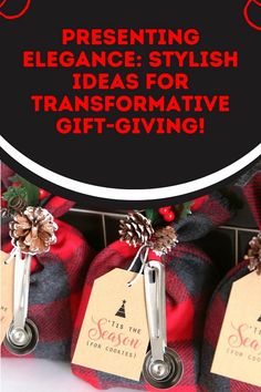 christmas presents with tags on them and the words present elegance stylish ideas for transformative gift - giving