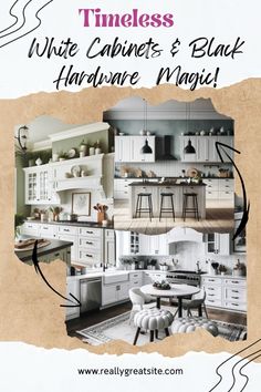 an advertisement for white cabinets and black hardware magics, with images of kitchen furniture