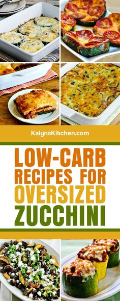 low - carb recipes for oversized zucchini are easy to make and delicious