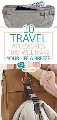 a purse with the words 10 travel accessories that will make your life a breeze on it