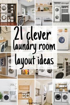 the words, 21 clever laundry room layout ideas are in black and white with images of washing machines