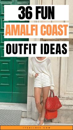 a woman standing in front of a green door holding a red handbag with the words 38 fun amalfi coast outfit ideas