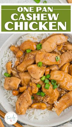 a plate with chicken, rice and green onions on it that has the words one pan cashew chicken over top