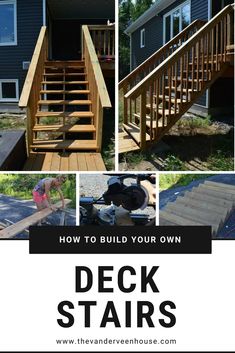 steps with the words how to build your own deck stairs on it and pictures of them