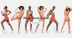 the models are posing in different poses for an advertise photo shoot, which is captioned with text that reads move, bend sweat