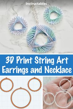 3d print string art earrings and necklaces with text overlay that reads, 3d print string art earrings and necklaces