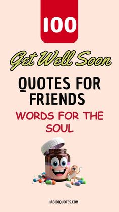 the words, get well soon quotes for friends words for the soul