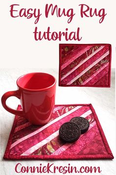 a red cup and cookie on a pink placemat with the words easy mug rug