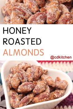 honey roasted almonds in a white bowl with the words, honey roasted almonds