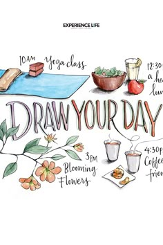 a poster with the words draw your day on it